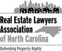 Text that says "Real Estate Lawyers Association of North Carolina" and "Defending Property Rights"