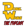 Dork Wars The Podcast