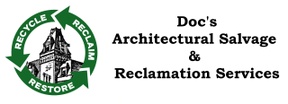 Doc's Architectural Salvage & Reclamation Services