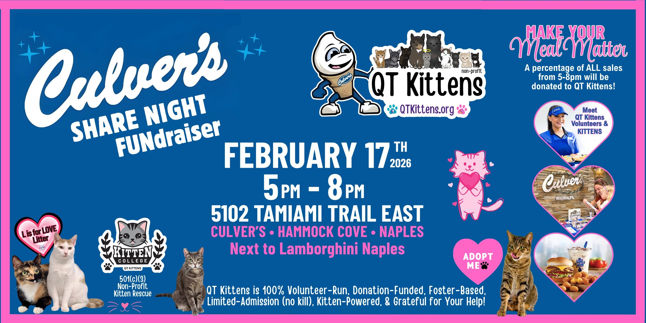 Culver's Share Night Fundraiser for QT Kittens, February 17th, 5 to 8 pm. Make your meal matter!