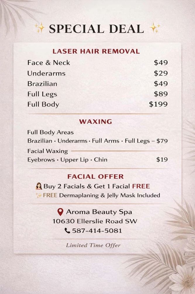 Special deals on laser hair removal, waxing, and facials at Aroma Beauty Spa.