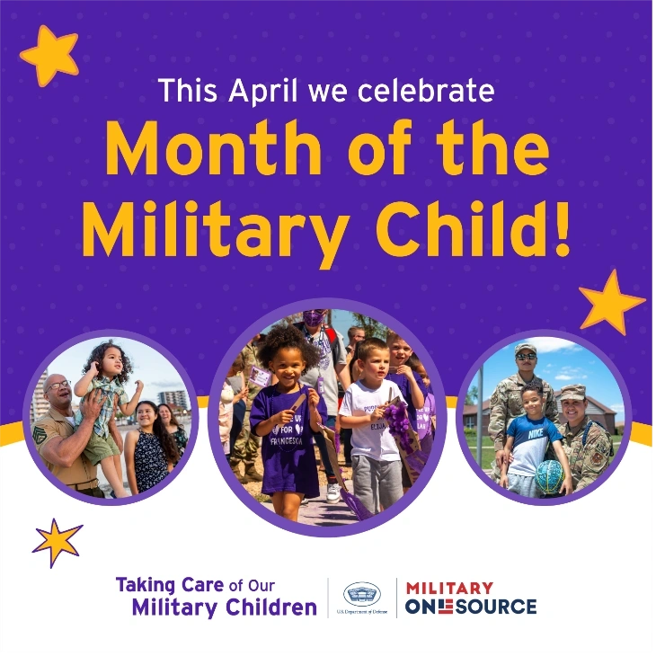 ALL OF APRIL WE CELEBRATE MONTH OF THE MILITARY CHILD