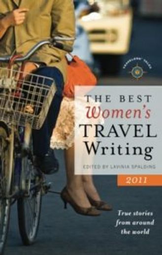 Cover of Book The Best Women's Travel Writing 2011, True Stories from Around the World 