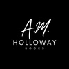 A.M. Holloway, Author