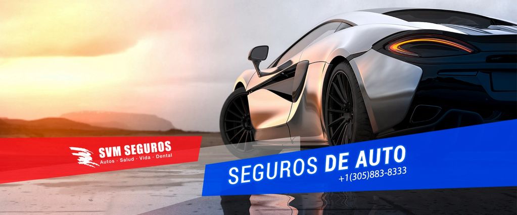 SVM Insurance ofrece cotizaciones de seguros de autos, seguros medicos, seguros de vida y dentales