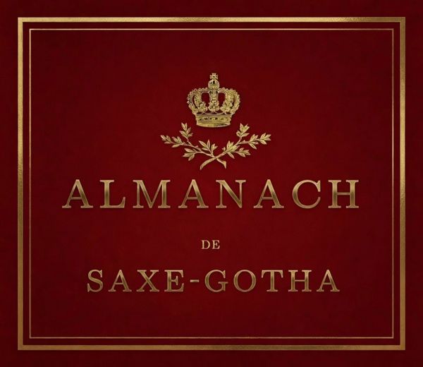 Societe des Amis de l' Almanach de Saxe Gotha - Online Royal Genealogical Reference Handbook.