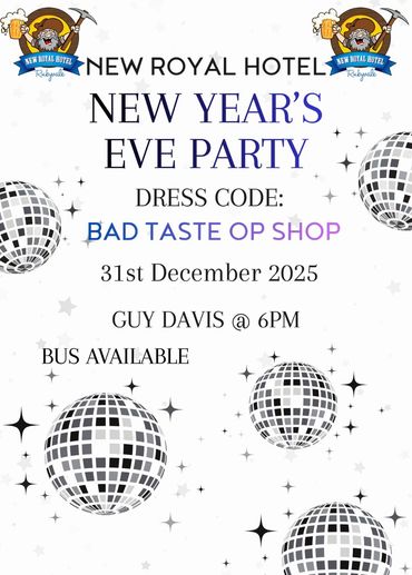 New Year's Eve Party at New Royal Hotel Rubyvale. What's On. Sapphire Gemfields Directory.