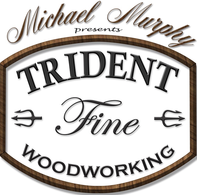 Michael Murphy Presents: 
Trident Fine Woodworking