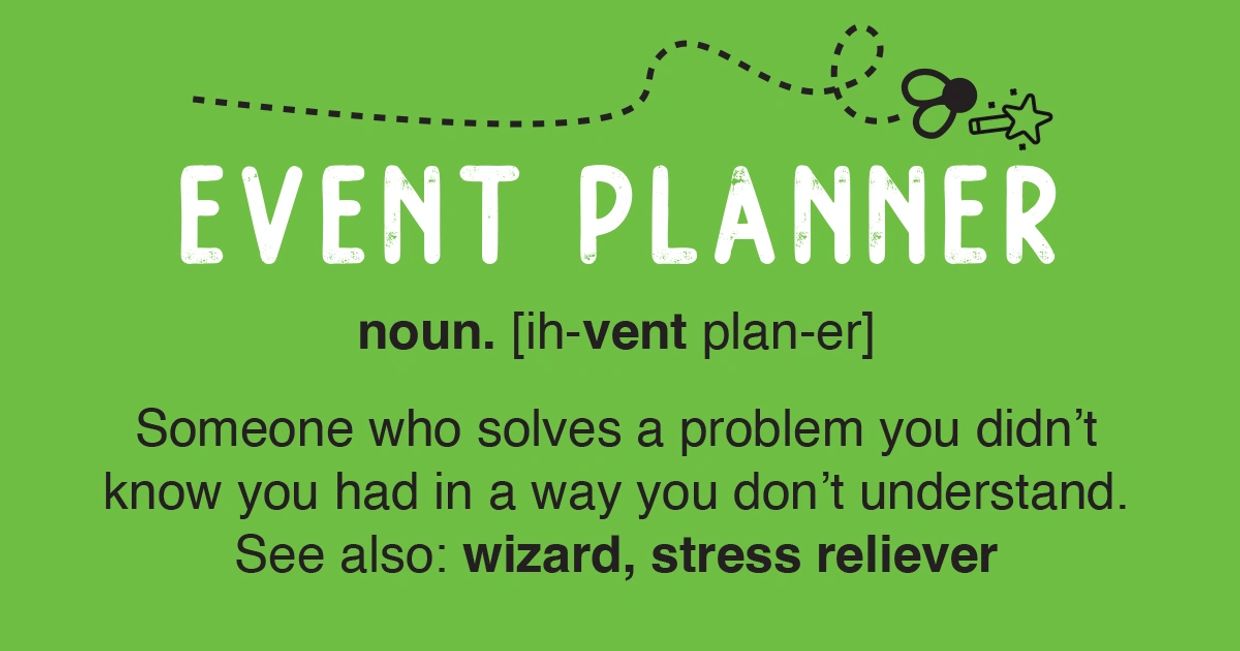 Definition of an event planner as a problem-solver and stress reliever.