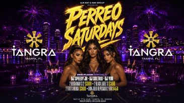 Perreo Saturdays party at Tangra Tampa with DJ specials.