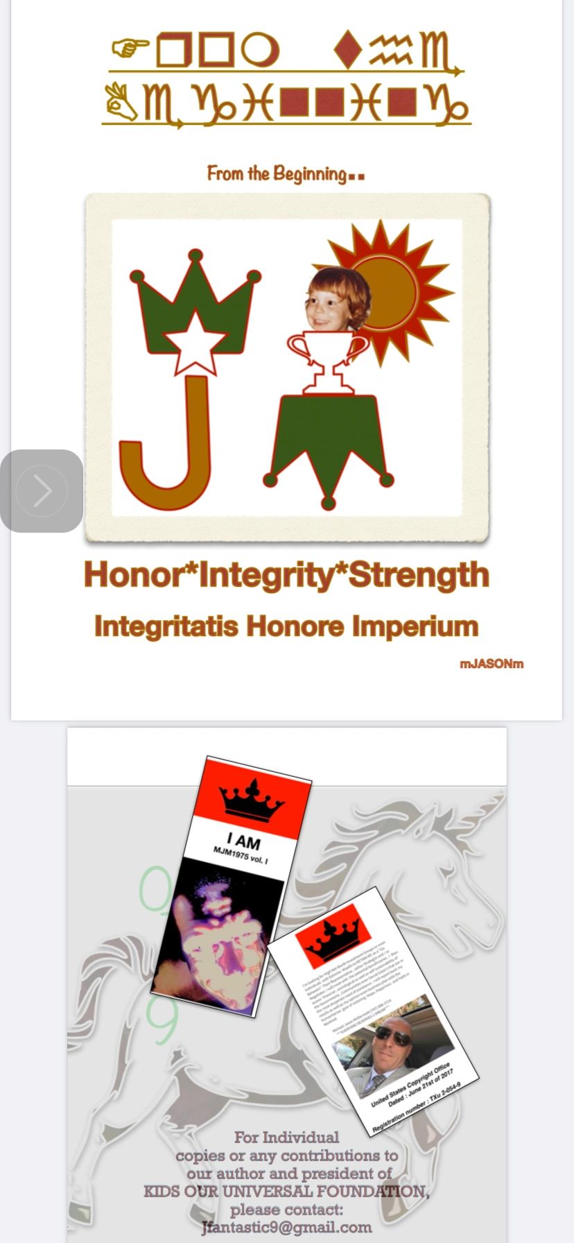 KIDS OUR UNIVERSAL FOUNDATION
***FROM the BEGINNING***
Honor, Integrity and Strength
by, mJASONm