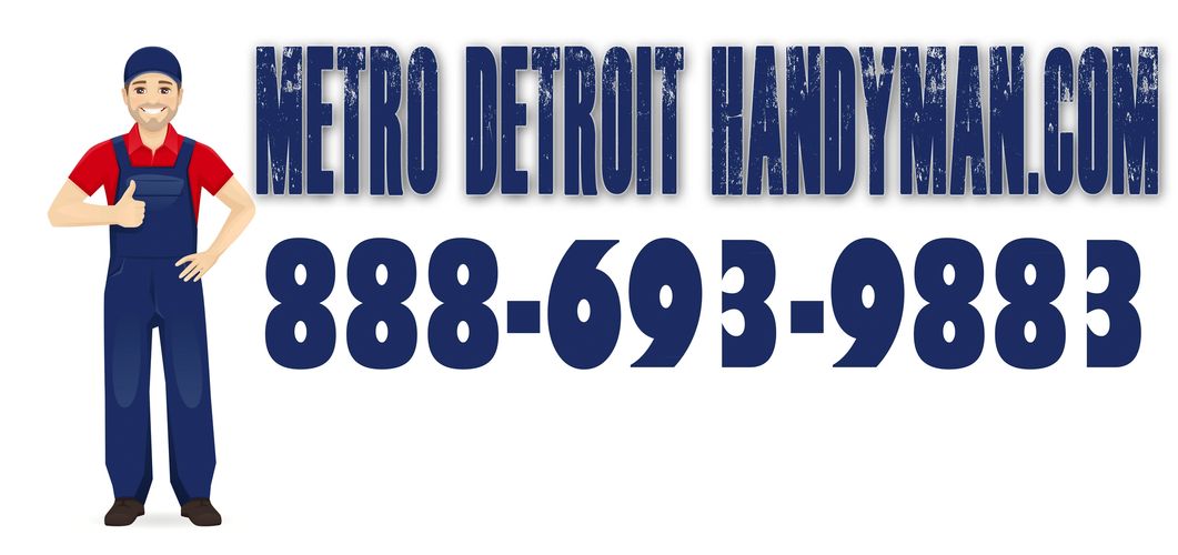 Metro Detroit’s Best Handyman Services, Repairs, Maintenance, Remodeling and Construction