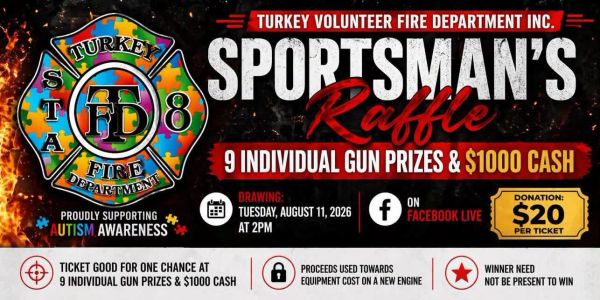 Turkey Volunteer Fire Dept Sportsman's Raffle with 9 gun prizes and $1000 cash.