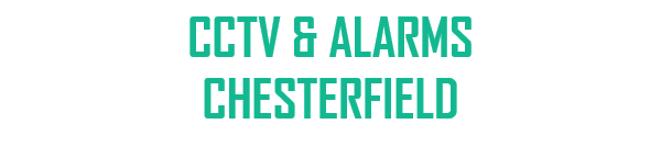 CCTV & Alarms Chesterfield