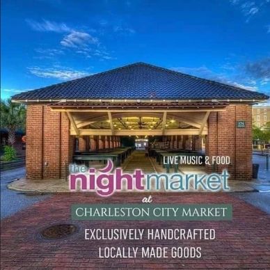Charleston City Market-Night Market Every  Friday and Saturday from 6:30pm-10:30pm. Check our events