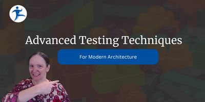 Advanced Testing Techniques