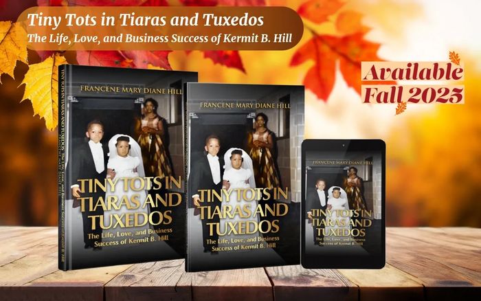 Tiny Tots in Tiaras and Tuxedos - Available Fall 2025 in Hardcover, Paperback and e-Book