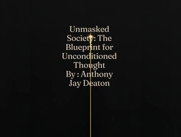 Book titled 'Unmasked Society' by Anthony Jay Deaton on a black background.