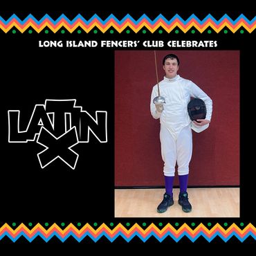 Long Island Fencers Club, 2023 Latin X Month