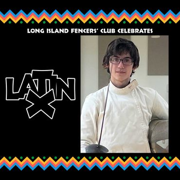 Long Island Fencers Club, 2023 Latin X Month