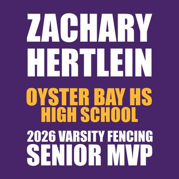 Zachary Hertlein, Oyster Bay High School, 2026 Varsity Fencing Senior MVP, Long Island Fencers Club
