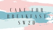 Cake for Breakfast SW20
