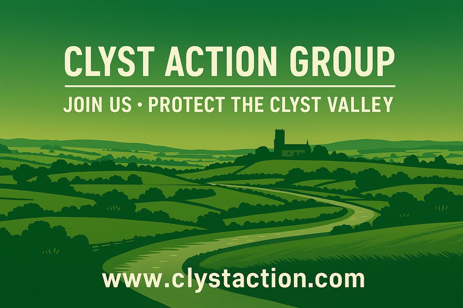 Poster promoting the Clyst Action Group to protect the Clyst Valley.
