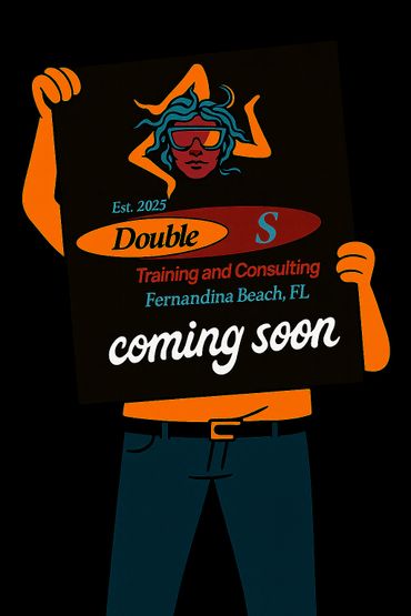 Person holds a sign announcing Double S Training and Consulting coming soon in Fernandina Beach, FL.