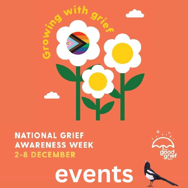 An orange square with 3 daisies advertising events happening in grief awareness week 2025