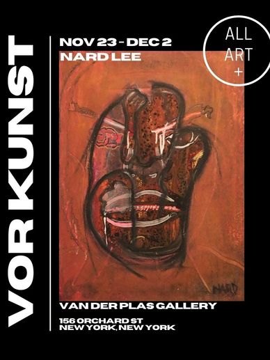Nard Lee, an artist in Miami's poster for Vor Kunst Art Exhibit in New York at Van Der Plas Gallery