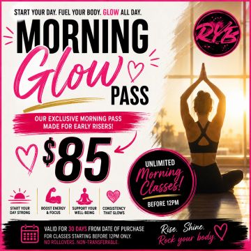 Morning Glow Pass for $85 with unlimited morning classes before 12 PM.
