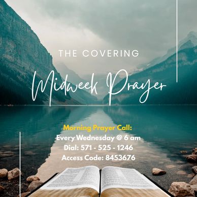 Midweek prayer call every Wednesday at 6 am with access info.