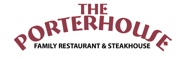 The Porterhouse Family Restaurant & Steakhouse