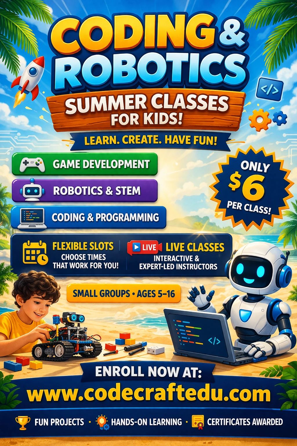 Bright flyer for kids' summer coding and robotics classes with fun, live lessons and flexible scheduling.