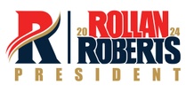 ROLLAN ROBERTS FOR PRESIDENT