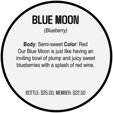 Blue Moon is just like having an inviting bowl of plump juicy sweet blueberries a splash of red wine