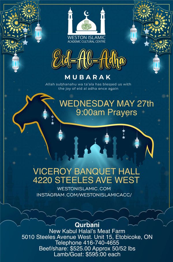 Eid-Al-Adha Mubarak event by Weston Islamic on May 27th at Viceroy Banquet Hall.