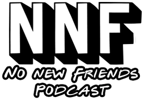 No New Friends Podcast 