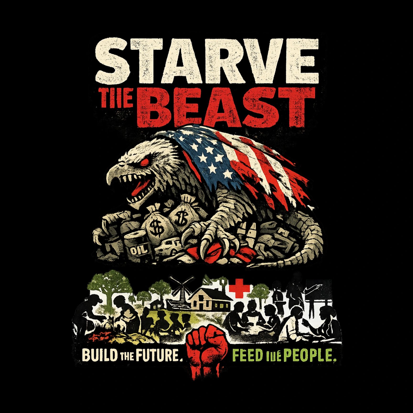 A fierce eagle labeled "Starve the Beast" atop piles of money and oil.