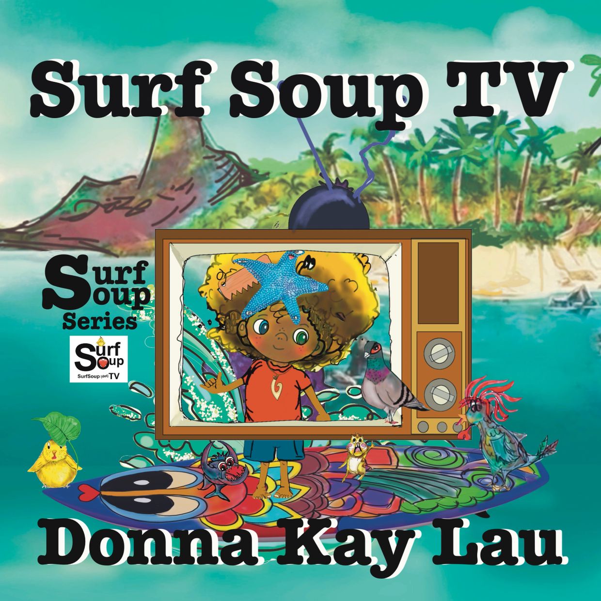 Surf Soup TV Cartoon Show Tv Animator Donna Kay Lau TV Animator surf soup book series