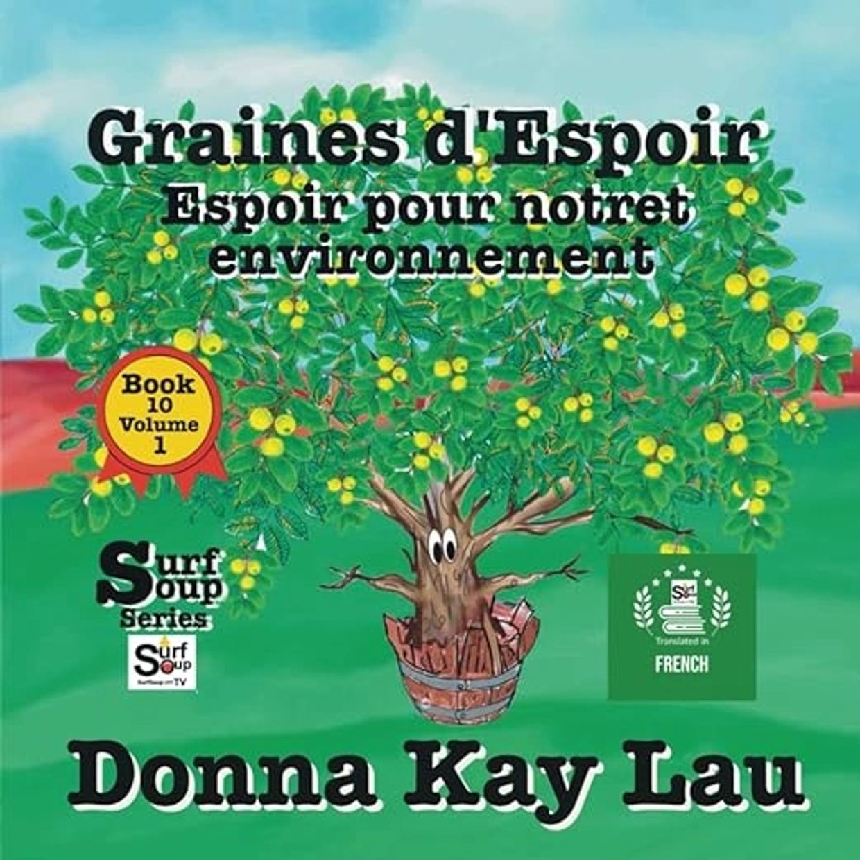 Hope for our environment surf Soup kids Book series Donna Kay Lau tv Animator translated French