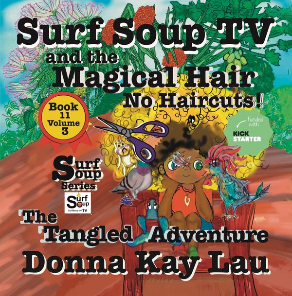 Surf Soup magical hair no to haircuts Donna Kay Lau Tv animator author book 11 volume #