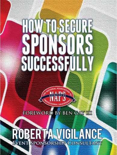 Book cover titled 'How to Secure Sponsors Successfully' by Roberta Vigilance.