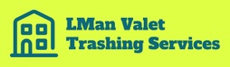 LMan Valet Trashing Service
