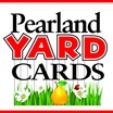 Pearland Yard Cards