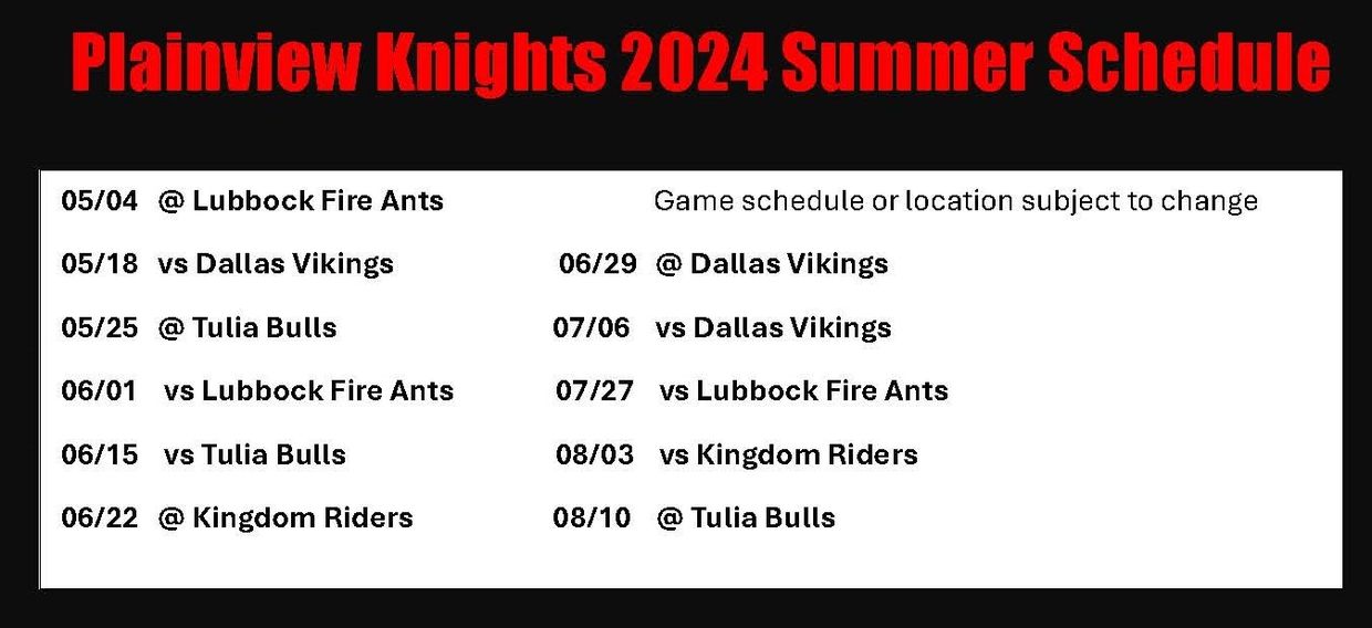 2024 PLAINVIEW KNIGHTS SUMMER SEASON SCHEDEULE