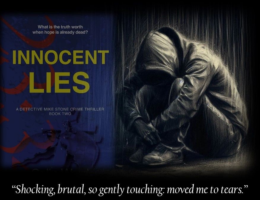 Innocent Lies by Colin Ward. Book 2 of the DI Mike Stone Trilogy.