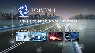 DRIVEN-4 is driven to enable your success with strategy, process, technology and operations.