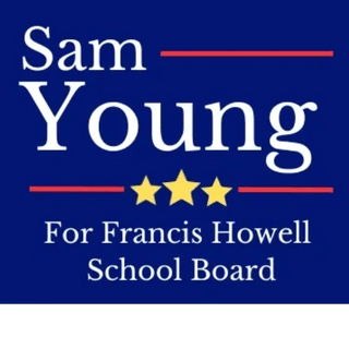 Vote Sam Young for Francis Howell School Board