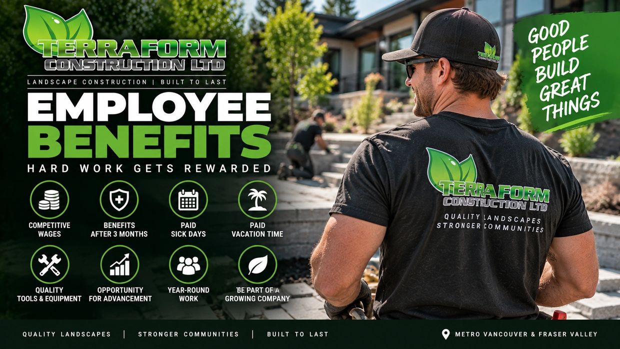 Employee benefits for hardscape and paver installers at Terraform Construction in Metro Vancouver.